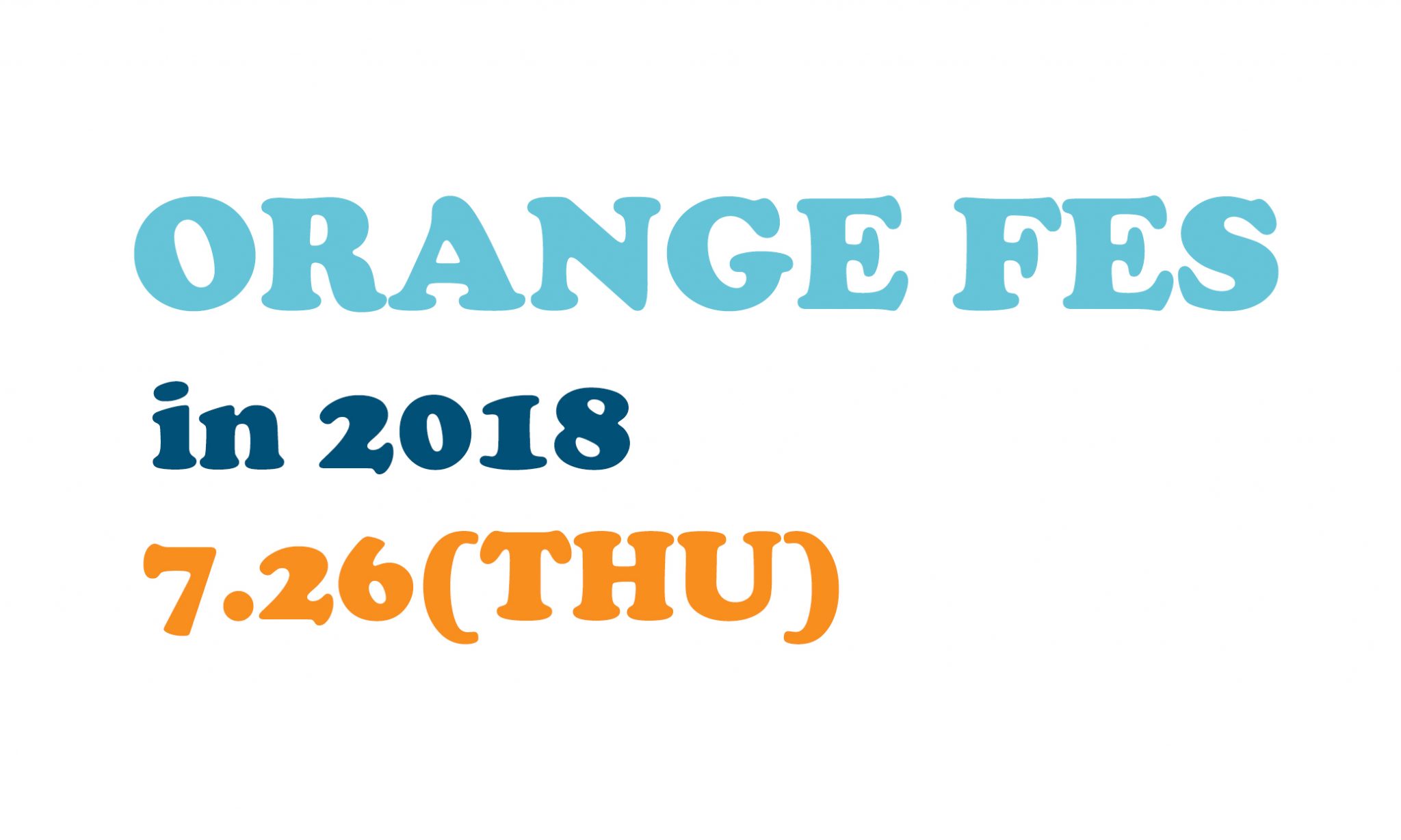 今年も開催決定、オレンジフェス！！